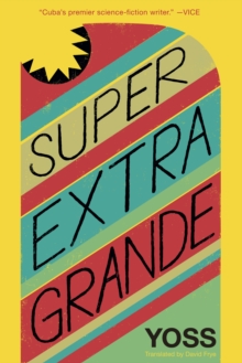 Super Extra Grande, Paperback / softback Book Super Extra Grande, Paperback / softback Book