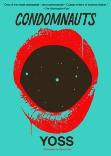 Condomnauts, Paperback / softback Book Condomnauts, Paperback / softback Book