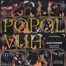 Popol Vuh : A Retelling