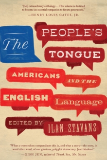 The People's Tongue : Americans and the English Language