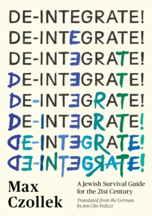 De-Integrate! : A Minority Survival Guide for the 21st Century