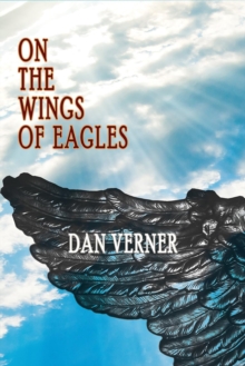 On The Wings Of Eagles : (Beyond The Blue Horizon Book 2)