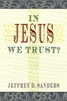 In Jesus We Trust?