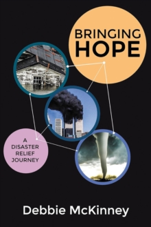 Bringing Hope : A Disaster Relief Journey