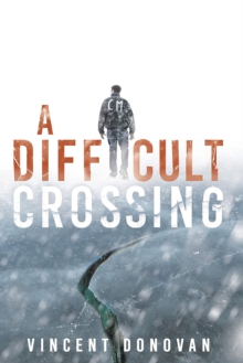 A Difficult Crossing