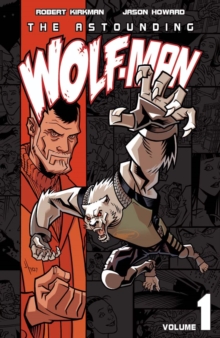 The Astounding Wolf-Man Vol. 1