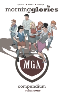 Morning Glories Compendium Volume 1, Paperback / softback Book Morning Glories Compendium Volume 1, Paperback / softback Book