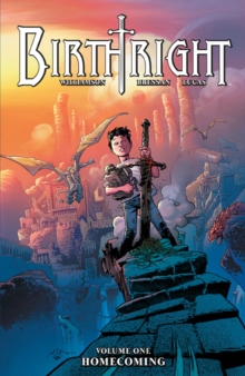 Birthright Volume 1: Homecoming, Paperback / softback Book Birthright Volume 1: Homecoming, Paperback / softback Book