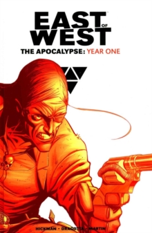 East of West: The Apocalypse Year One, Hardback Book East of West: The Apocalypse Year One, Hardback Book