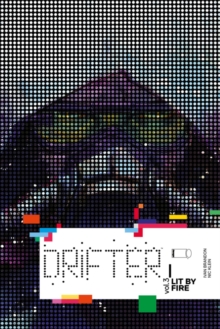 Drifter Volume 3: Lit By Fire, Paperback / softback Book Drifter Volume 3: Lit By Fire, Paperback / softback Book
