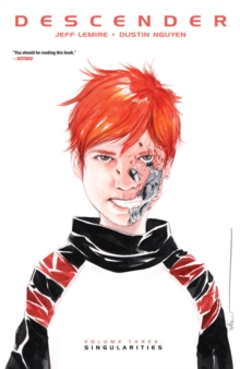 Descender Volume 3: Singularities