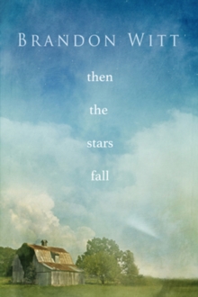 Then the Stars Fall, Paperback / softback Book Then the Stars Fall, Paperback / softback Book
