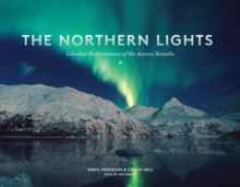 The Northern Lights : Celestial Performances of the Aurora Borealis