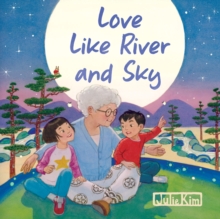 Love Like River and Sky : A Grandma Loves You Book