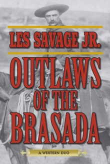 Outlaws of the Brasada : A Western Duo