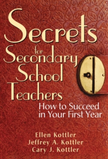 Secrets for Secondary School Teachers : How to Succeed in Your First Year