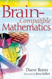 Brain-Compatible Mathematics, Paperback / softback Book Brain-Compatible Mathematics, Paperback / softback Book