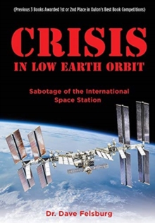 Crisis at Low Earth Orbit : Sabotage of the International Space Station