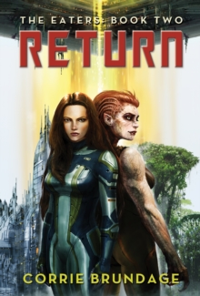 The Eaters: Book Two : Return