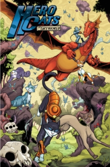 Hero Cats of Skyworld a New Realm: Volume 6, Paperback / softback Book Hero Cats of Skyworld a New Realm: Volume 6, Paperback / softback Book