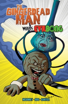 The Gingerdead Man Meets Evil Bong, Paperback / softback Book The Gingerdead Man Meets Evil Bong, Paperback / softback Book