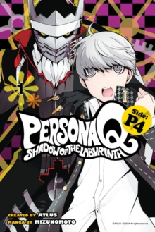 Persona Q: Shadow Of The Labyrinth Side: P4 Volume 1