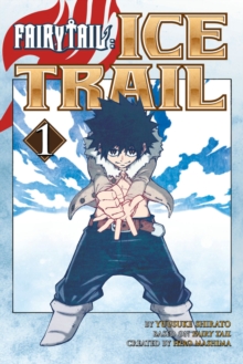 Fairy Tail Ice Trail 1, Paperback Book Fairy Tail Ice Trail 1, Paperback Book