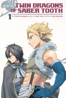 Fairy Tail: Twin Dragons Of Saber Tooth, Paperback Book Fairy Tail: Twin Dragons Of Saber Tooth, Paperback Book