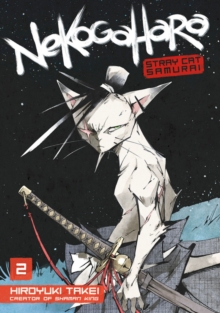 Nekogahara: Stray Cat Samurai 2, Paperback / softback Book Nekogahara: Stray Cat Samurai 2, Paperback / softback Book