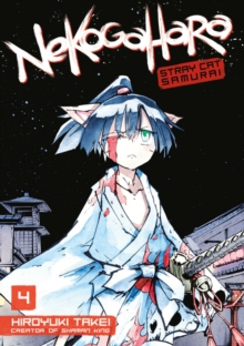 Nekogahara: Stray Cat Samurai 4, Paperback / softback Book Nekogahara: Stray Cat Samurai 4, Paperback / softback Book