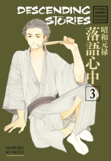 Descending Stories: Showa Genroku Rakugo Shinju 3, Paperback Book Descending Stories: Showa Genroku Rakugo Shinju 3, Paperback Book