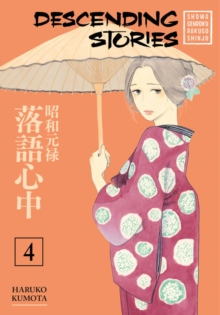 Descending Stories: Showa Genroku Rakugo Shinju 4, Paperback Book Descending Stories: Showa Genroku Rakugo Shinju 4, Paperback Book