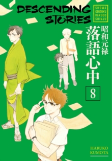Descending Stories: Showa Genroku Rakugo Shinju 8, Paperback / softback Book Descending Stories: Showa Genroku Rakugo Shinju 8, Paperback / softback Book