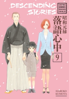 Descending Stories: Showa Genroku Rakugo Shinju 9, Paperback / softback Book Descending Stories: Showa Genroku Rakugo Shinju 9, Paperback / softback Book