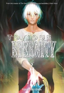 To Your Eternity 7, Paperback / softback Book To Your Eternity 7, Paperback / softback Book
