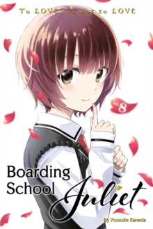 Boarding School Juliet 8, Paperback / softback Book Boarding School Juliet 8, Paperback / softback Book
