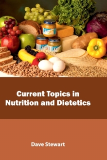 Current Topics in Nutrition and Dietetics