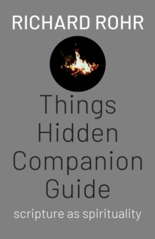 Things Hidden Companion Guide : Scripture as Spirituality