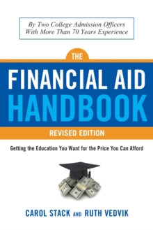 The Financial Aid Handbook - Revised Edition : Getting the Education You Want for the Price You Can Afford, Paperback / softback Book The Financial Aid Handbook - Revised Edition : Getting the Education You Want for the Price You Can Afford, Paperback / softback Book