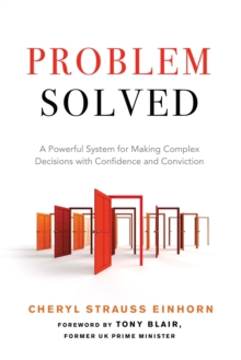 Probelm Solved : A Powerful System for Making Complex Decisions with Confidence and Conviction, Paperback Book Probelm Solved : A Powerful System for Making Complex Decisions with Confidence and Conviction, Paperback Book