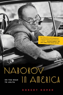 Nabokov in America : On the Road to Lolita