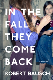 In the Fall They Come Back, Hardback Book In the Fall They Come Back, Hardback Book