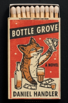 Bottle Grove : A Novel