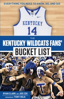 The Kentucky Wildcats Fans' Bucket List