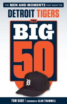 The Big 50: Detroit Tigers