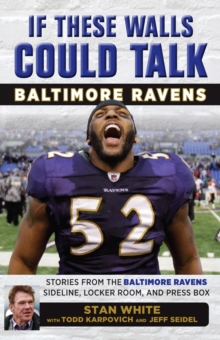 If These Walls Could Talk: Baltimore Ravens