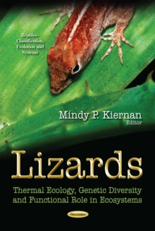 Lizards : Thermal Ecology, Genetic Diversity and Functional Role in Ecosystems