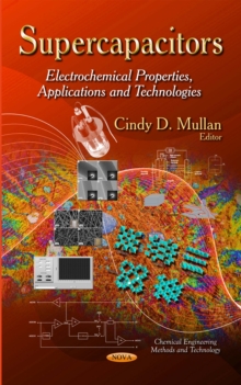 Supercapacitors : Electrochemical Properties, Applications and Technologies