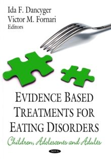 Evidence Based Treatments for Eating Disorders : Children, Adolescents and Adults