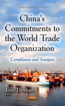 China's Commitments to the World Trade Organization : Compliance and Analysis